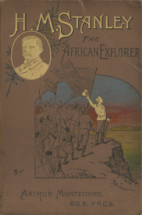 Henry M. Stanley: the African explorer