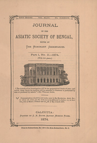 Journal of the Asiatic Society of Bengal. Part I, no I-1874, Part I, no. II-1874, Part III-1874