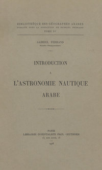 Introduction á l'astronomie nautique arabe