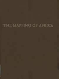 The mapping of Africa: a cartobibliography of printed maps of the African continent to 1700