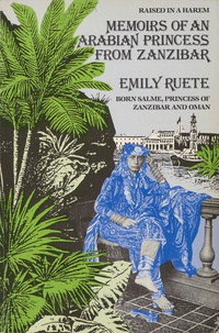 Memoirs of an Arabian princess from ZanzibarMemoiren einer arabischen Prinzessin. English