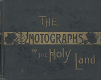 The photographs of the Holy Land: a complete tour of PalestineNeil's photographs of the Holy Land