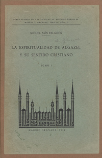 La espiritualidad de Algazel y su sentido cristiano