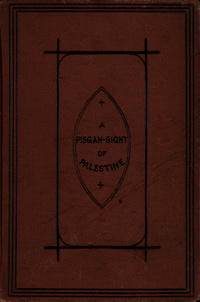 A Pisgah sight of Palestine and the confines thereof: with the history of the Old and New Testament acted thereon
