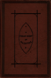 A Pisgah sight of Palestine and the confines thereof: with the history of the Old and New Testament acted thereon