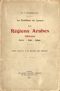 Le problème du Levant: les régions arabes libérées, Syrie--Irak--Liban