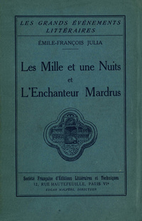 Les mille et une nuits et l'enchanteur Mardrus