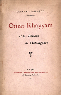 Omar Khayyam et les poisons de l'intelligence