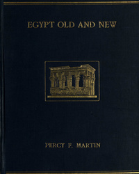 Egypt--old & new: a popular account of the land of the pharaohs