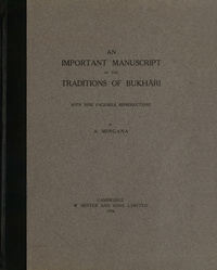 An important manuscript of the traditions of Bukhāri: with nine facsimile reproductions