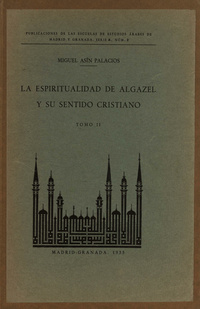 La espiritualidad de Algazel y su sentido cristiano
