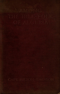 Among the hill-folk of Algeria: journeys among the Shawía of the Aurès mountains