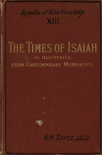 The  life and times of Isaiah: as illustrated by contemporary monuments