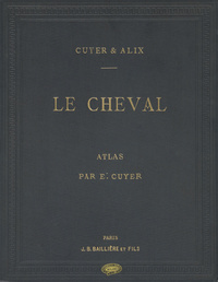 Le cheval extérieur régions: pied, proportions, aplombs, allures, age, aptitudes, robes, tares, vices, vente et achat, examen des œuvres d'art équestre, etc. : structure et fonctions, situation, rapports, structure anatomique et rôle physiologique de chaque organe : races, origine, divisions, caractères, production et amélioration : XVI planches coloriées, découpées et superposéesCheval extérieur structure et fonctions, races