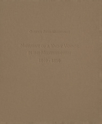 Narrative of a yacht voyage in the Mediterranean 1849-1850