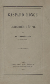 Gaspard Monge et LExpedition dEgypte