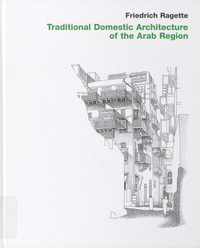 Traditional domestic architecture of the Arab Region