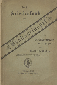 Durch Griechenland nach Konstantinopel: Eine Gesellschaftsreise in fünfunddreissig Tagen