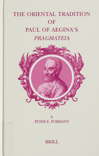 The oriental tradition of Paul of Aegina's Pragmateia