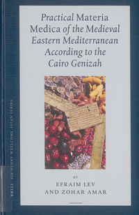Practical materia medica of the medieval eastern Mediterranean according to the Cairo Genizah