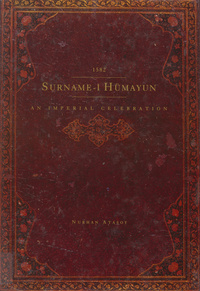 1582 Surname-i hümayun: an imperial celebrationSurname-i hümayun