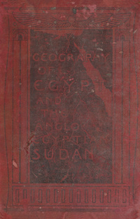 A geography of Egypt and the Anglo-Egyptian Sudan