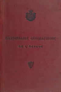 Dictionnaire géographique de l'égypte: [compiled under the direction of A. Boinet bey.]