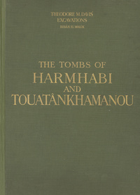 The tombs of Harmhabi and Touatânkhamanou: The discovery of the tombs
