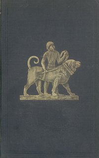 Discoveries in the ruins of Nineveh and Babylon: with travels in Armenia, Kurdistan and the desert: being the result of a second expedition undertaken for the Trustees of the British Museum