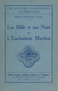 Les mille et une nuits et l'enchanteur Mardrus