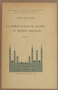 La espiritualidad de Algazel y su sentido cristiano