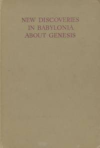 New discoveries in Babylonia about Genesis