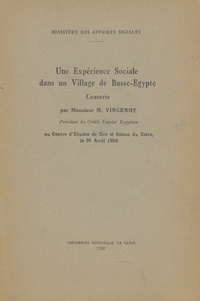 Une expeience sociale dans un village de Basse-Egypte: causerie au Centre d'etudes de Dar el Salam du Caire le 25 avril 1950